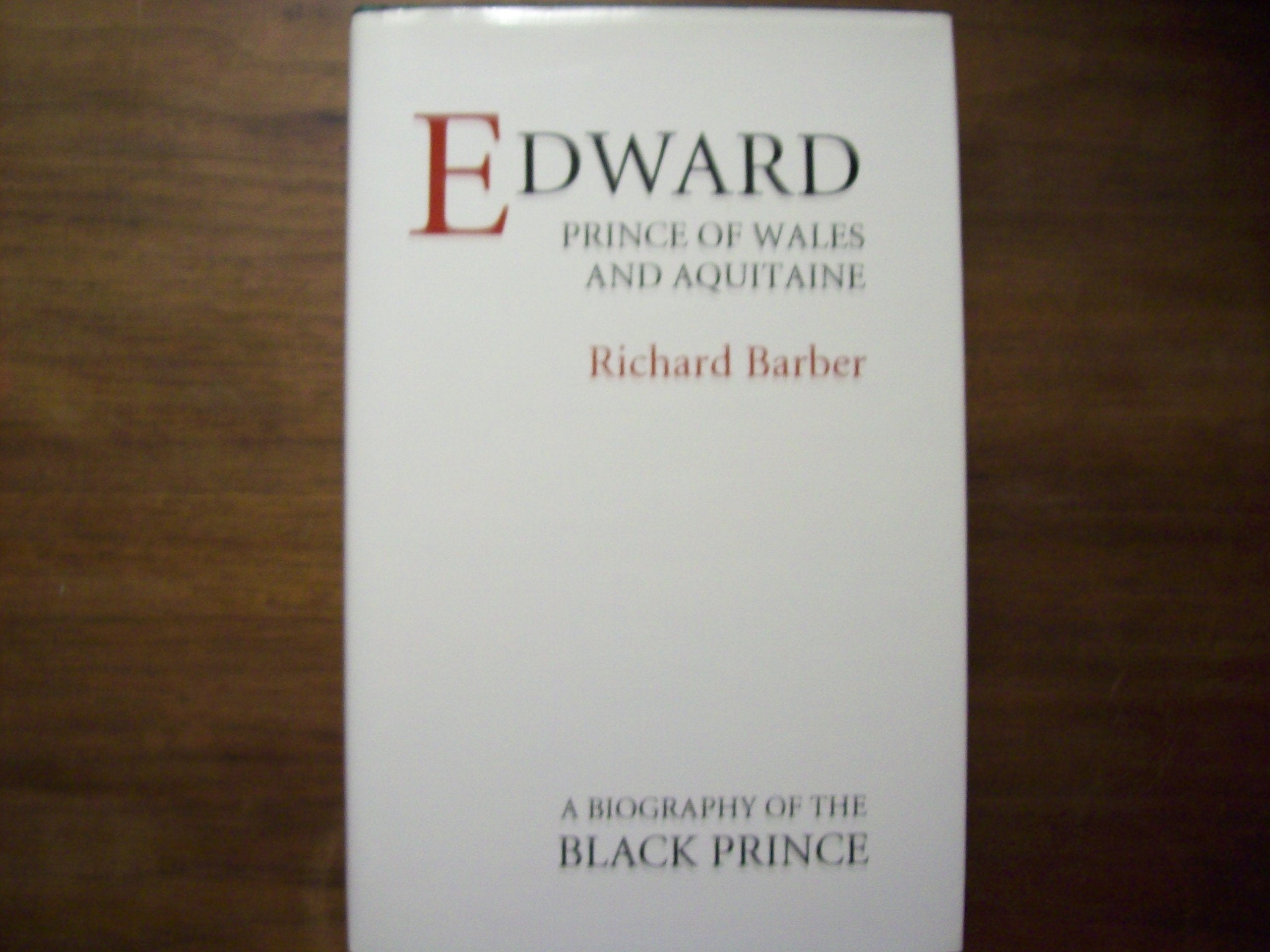 Edward, Prince of Wales and Aquitaine,Used