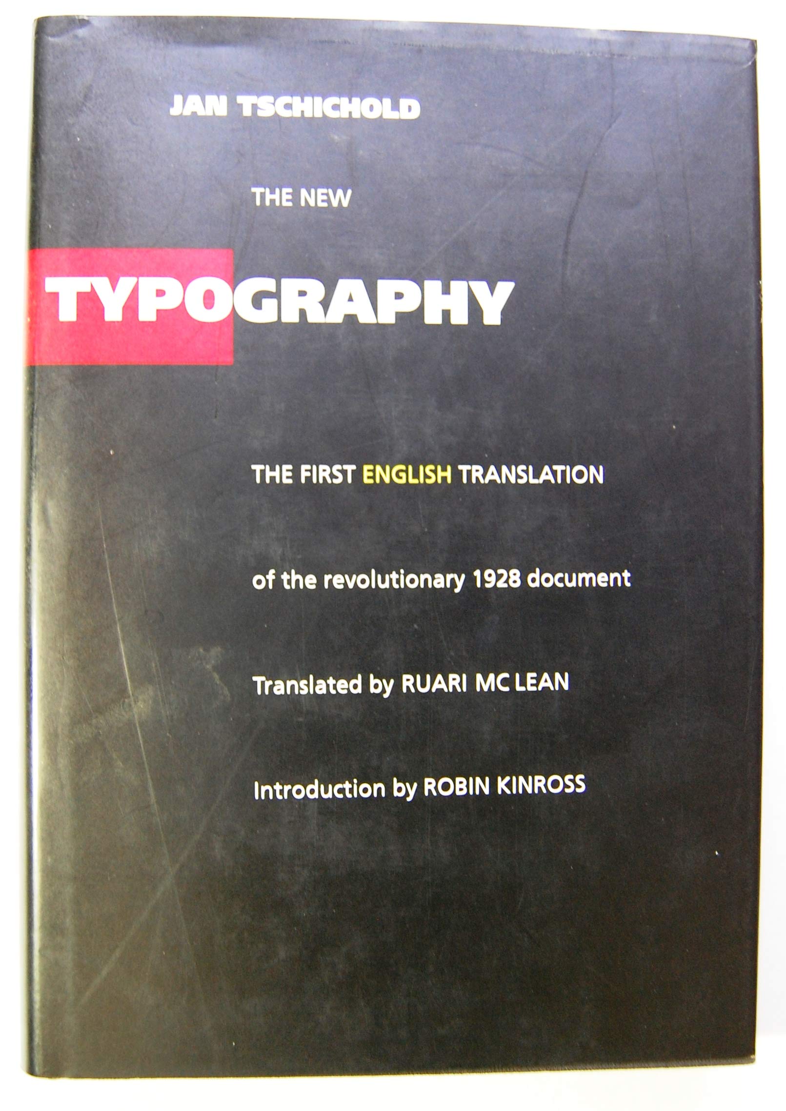 The New Typography: A Handbook For Modern Designers (1St English Translation),New