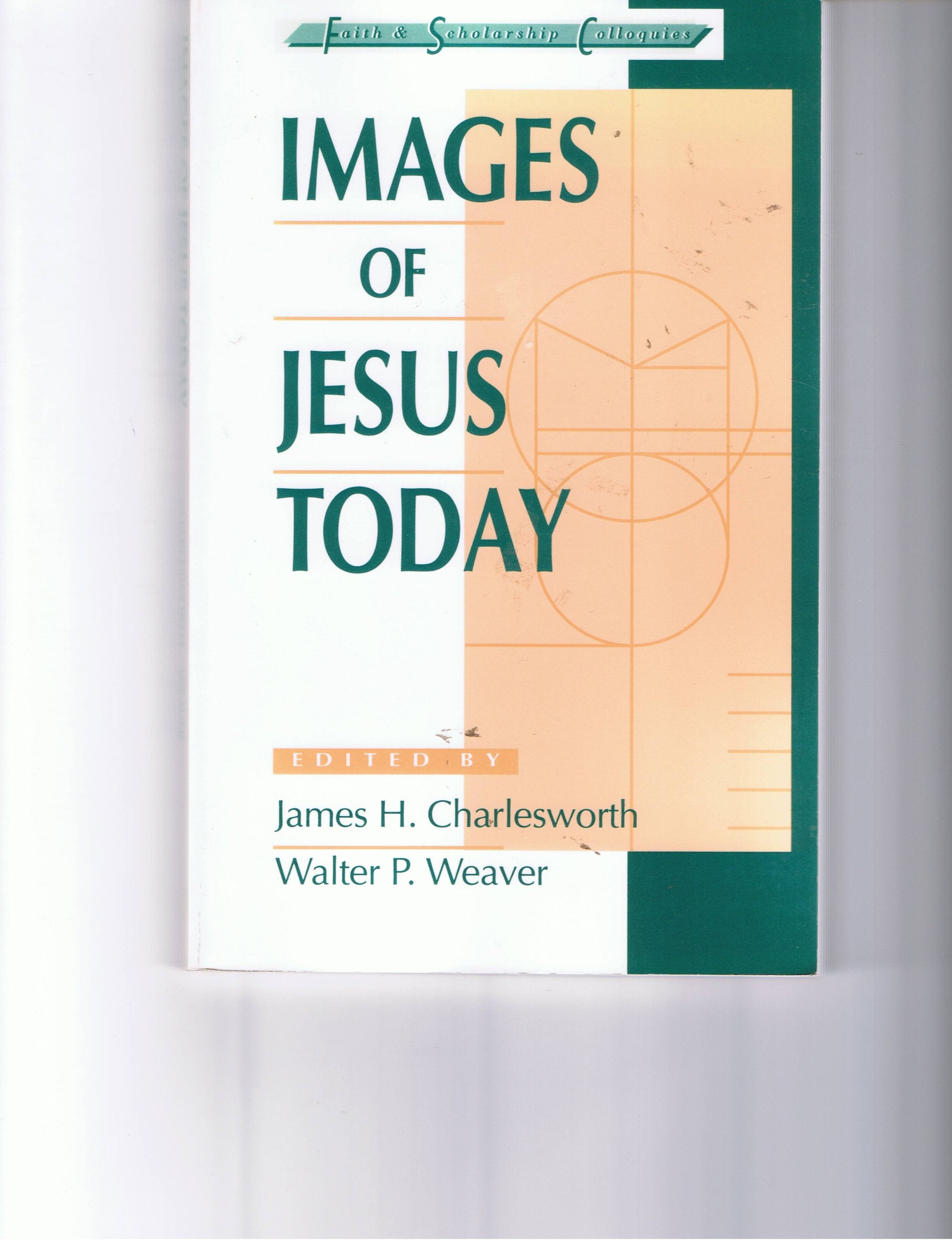 Images of Jesus Today (Faith and Scholarship Colloquies),Used