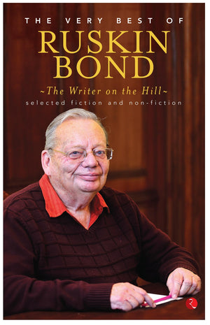 The Writer on the Hill: The Very Best Of Ruskin Bond,Used