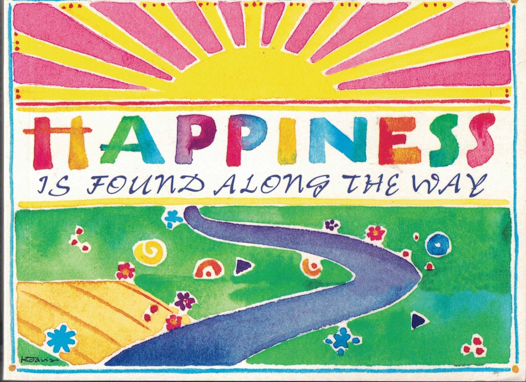 Happiness Is Found Along The Way,Used