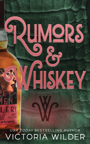 Rumors & Whiskey (Standard Edition) (The Whiskey Women, 1)