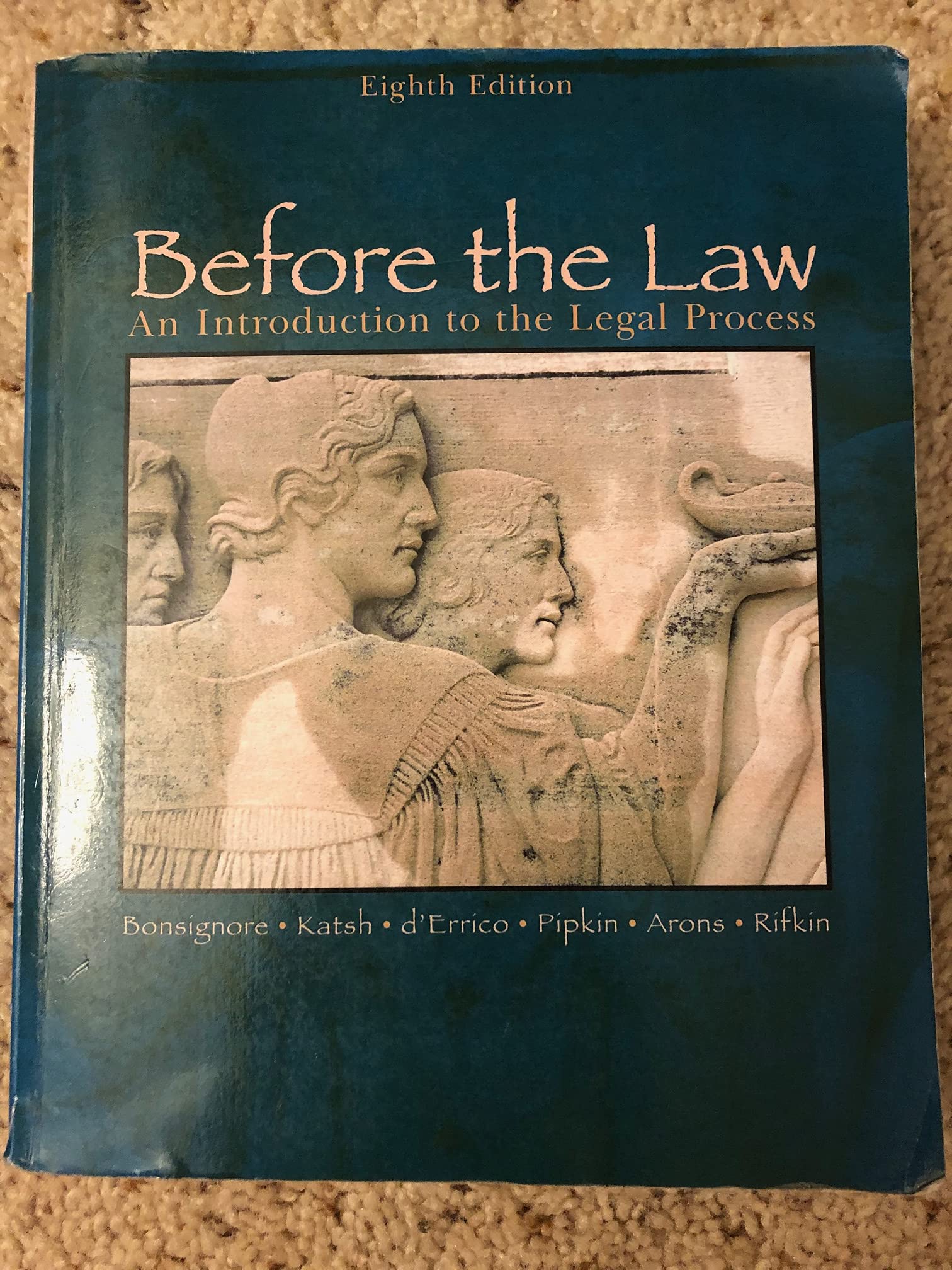 Before the Law: An Introduction to the Legal Process,Used