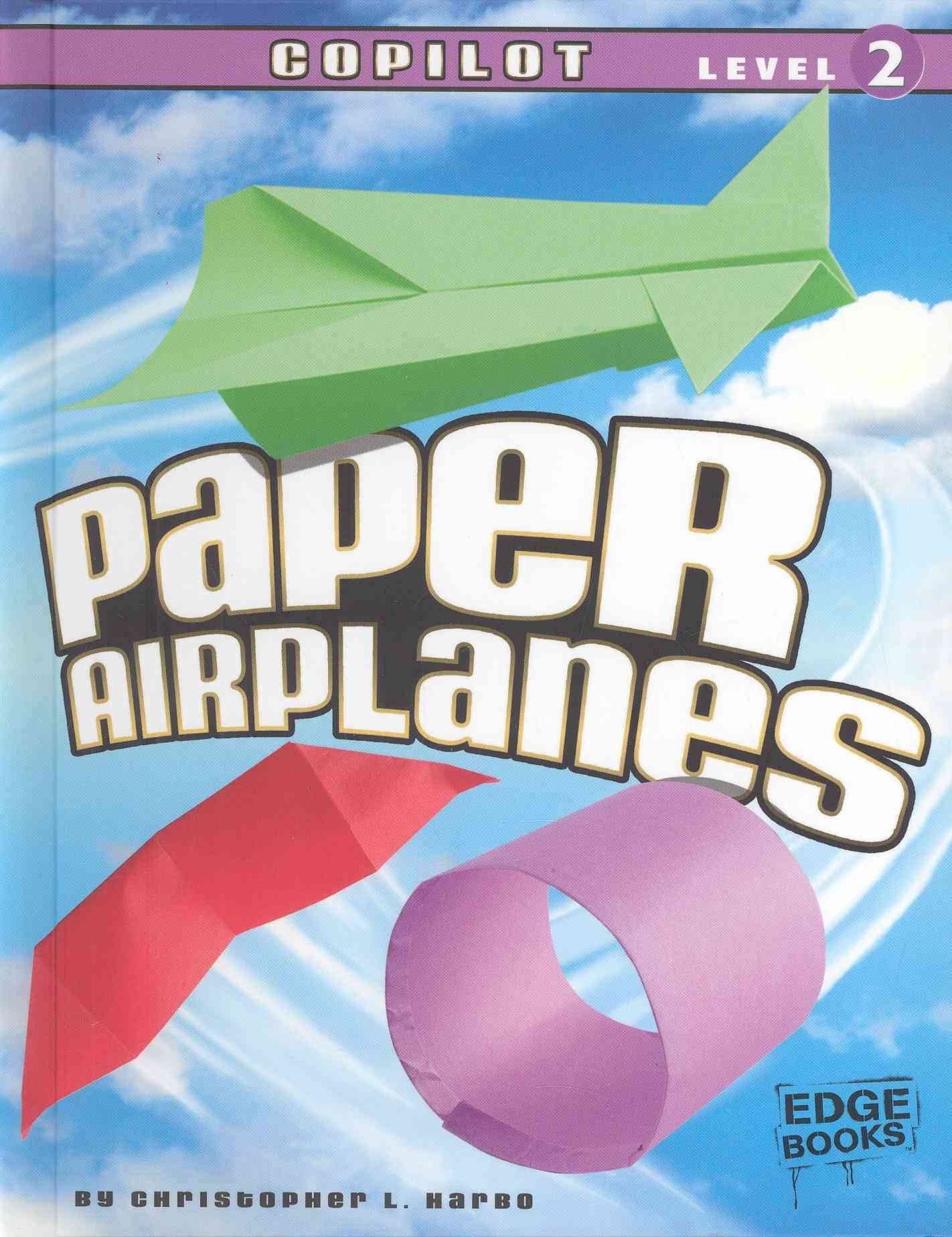 Paper Airplanes: CoPilot, Level 2,Used