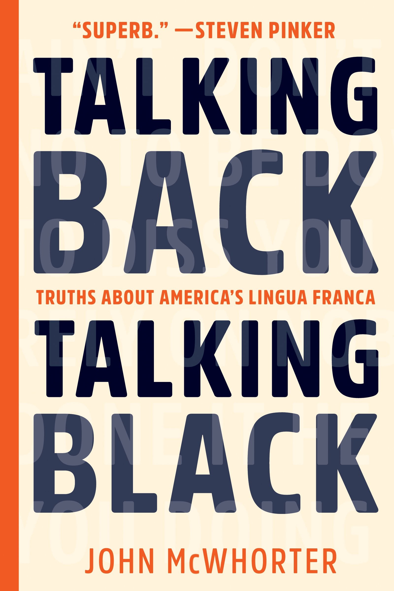 Talking Back, Talking Black: Truths About America's Lingua Franca,Used