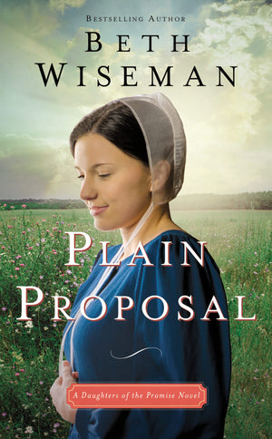 Plain Proposal (A Daughters of the Promise Novel),Used