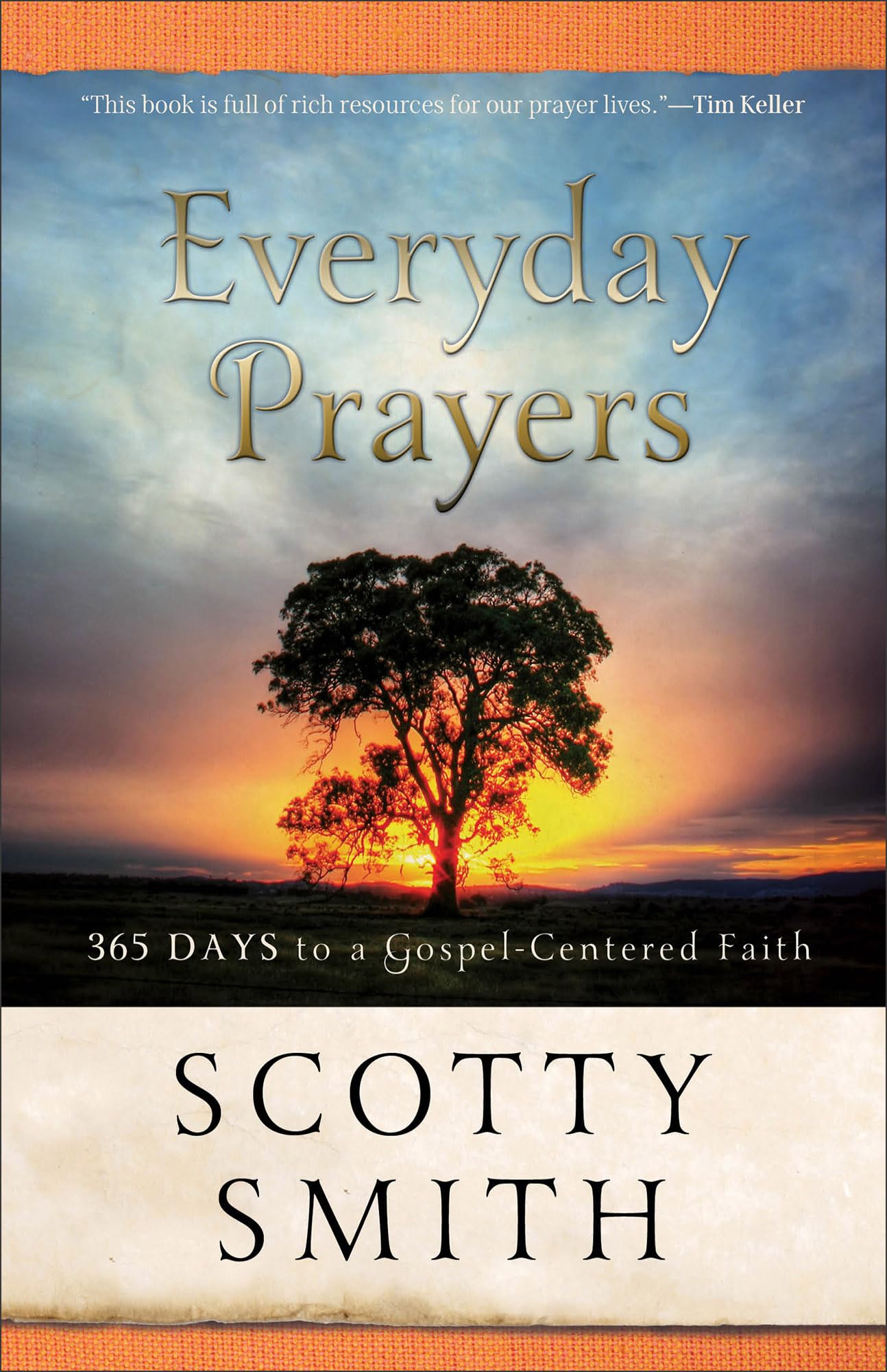 Everyday Prayers: 365 Days To A Gospelcentered Faith,New