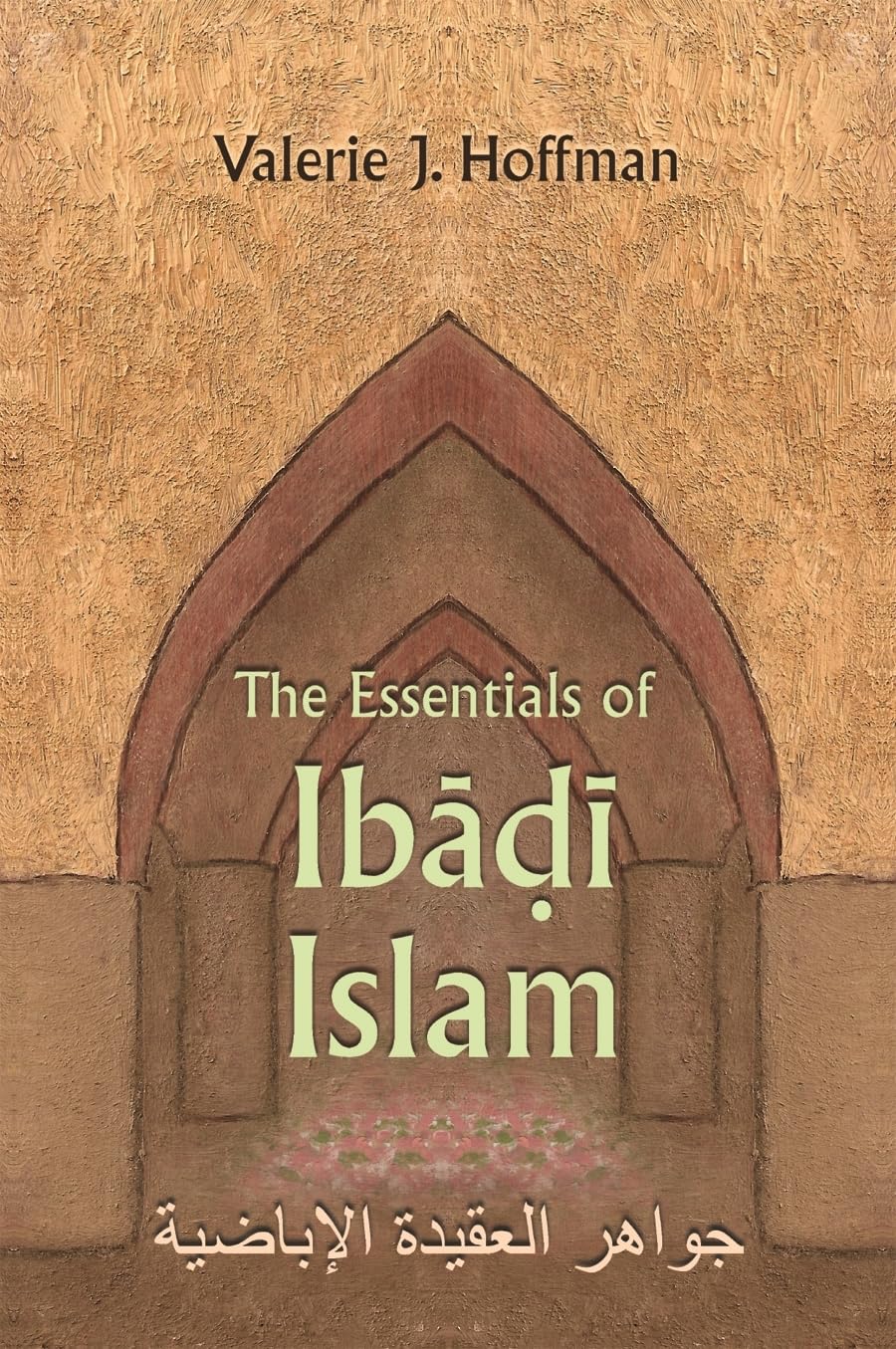 The Essentials Of Ibadi Islam (Modern Intellectual And Political History Of The Middle East),Used