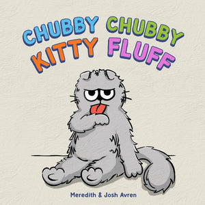Chubby Chubby Kitty Fluff,Used