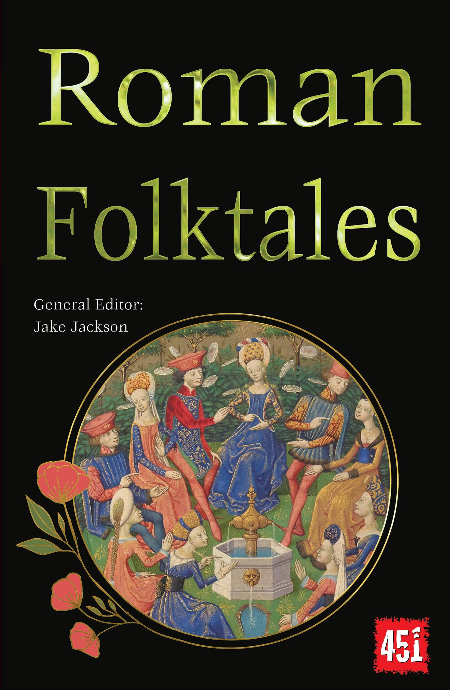 Roman Folktales (The World's Greatest Myths and Legends),New