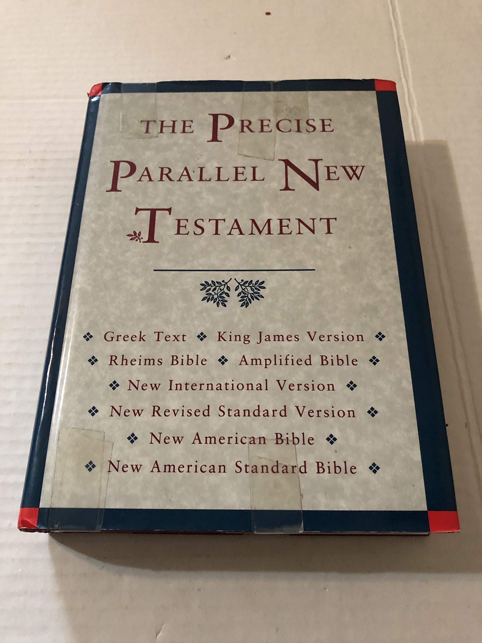 The Precise Parallel New Testament: Greek Text BL King James Version BL Rheims Bible BL New International Version BL New Revised,Used