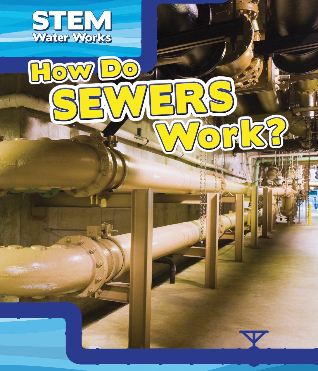 How Do Sewers Work? (Stem Waterworks),Used