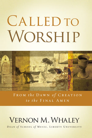 Called to Worship: The Biblical Foundations of Our Response to God's Call,Used