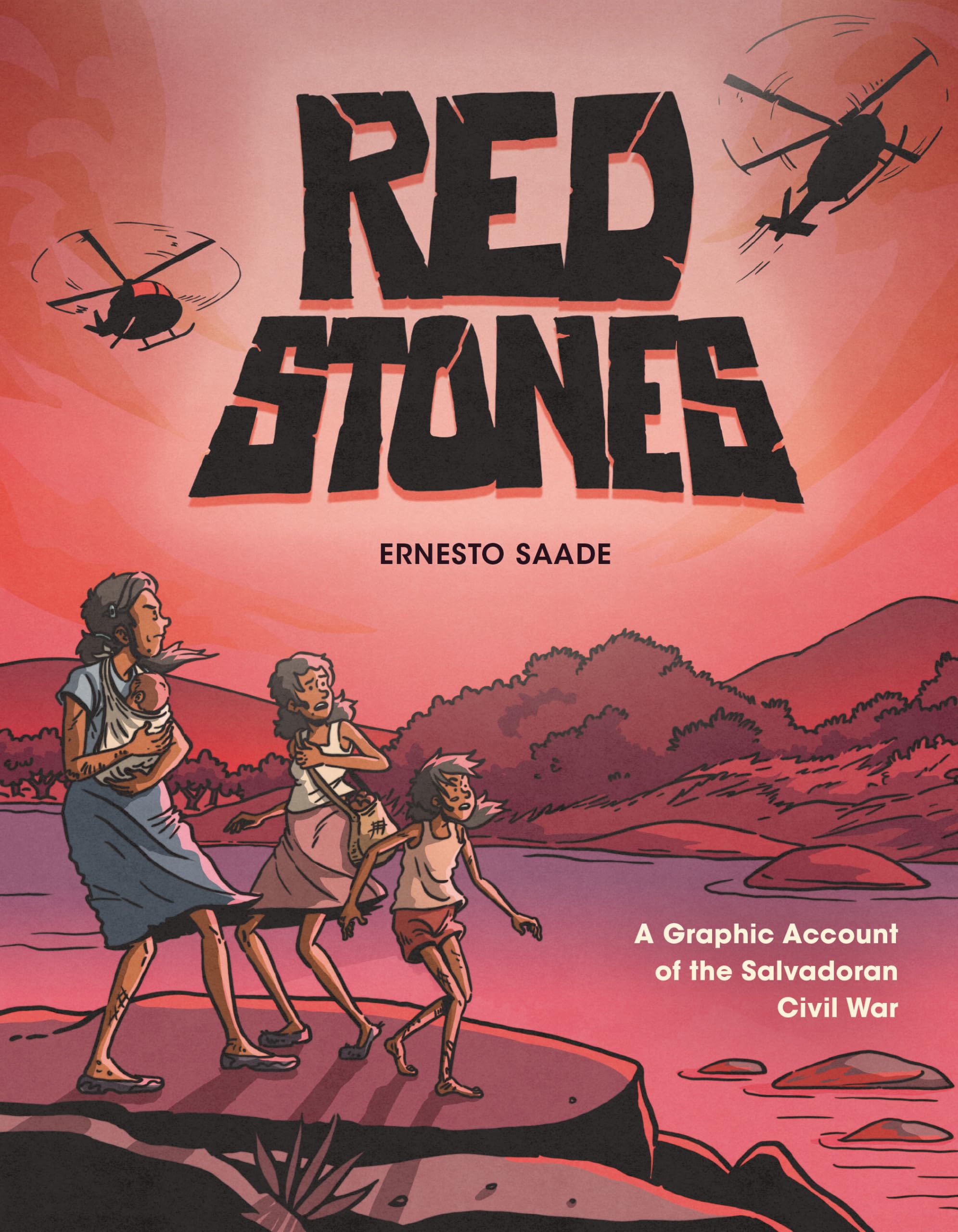 Red Stones: A Graphic Account Of The Salvadoran Civil War