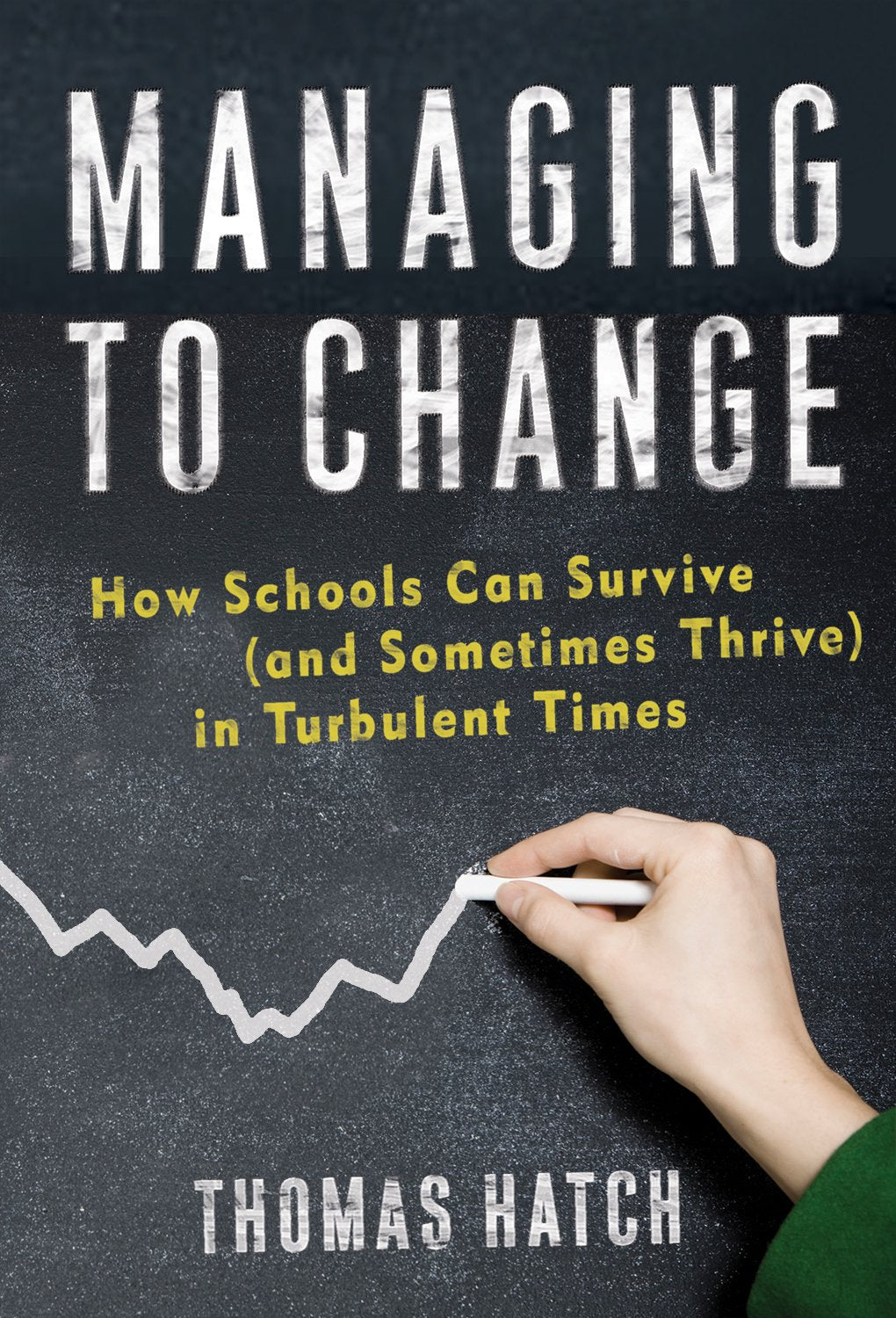 Managing To Change: How Schools Can Survive (And Sometimes Thrive) In Turbulent Times (The Series On School Reform),Used