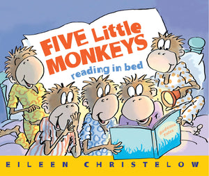 Five Little Monkeys Reading In Bed (A Five Little Monkeys Story)