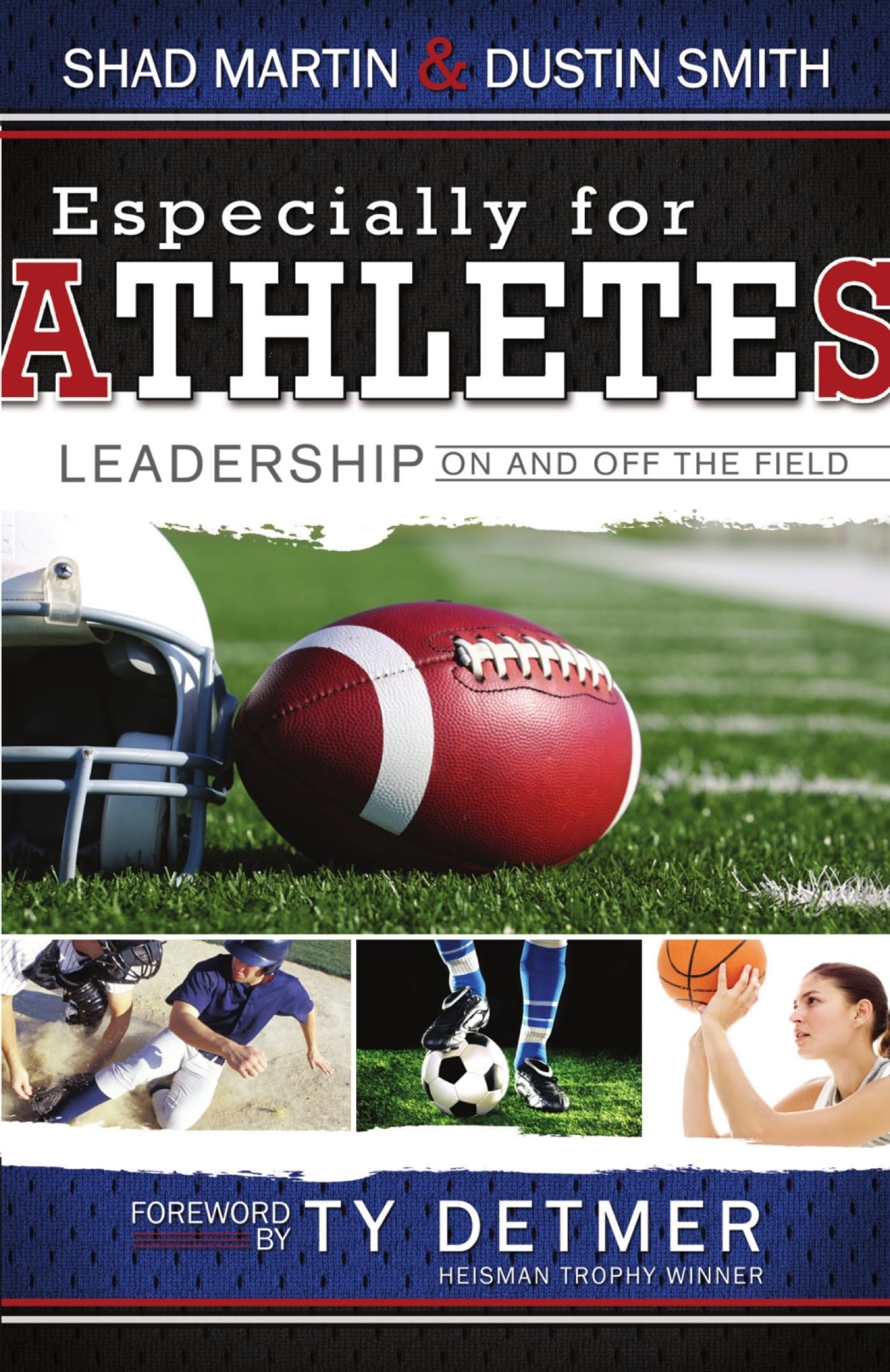 Especially for Athletes: Leadership On and Off the Field,New