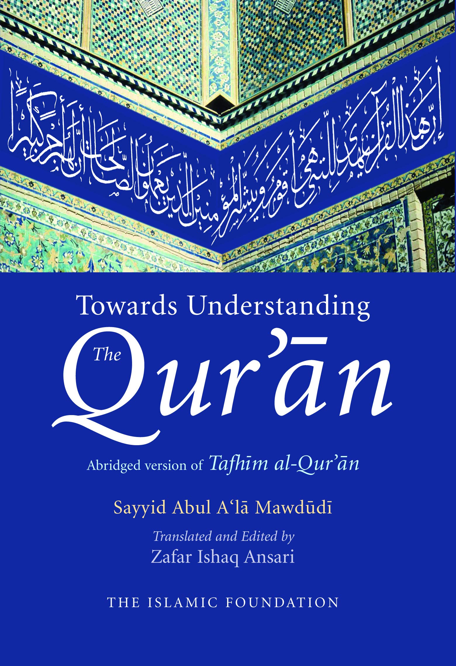 Towards Understanding the Qur'an,New