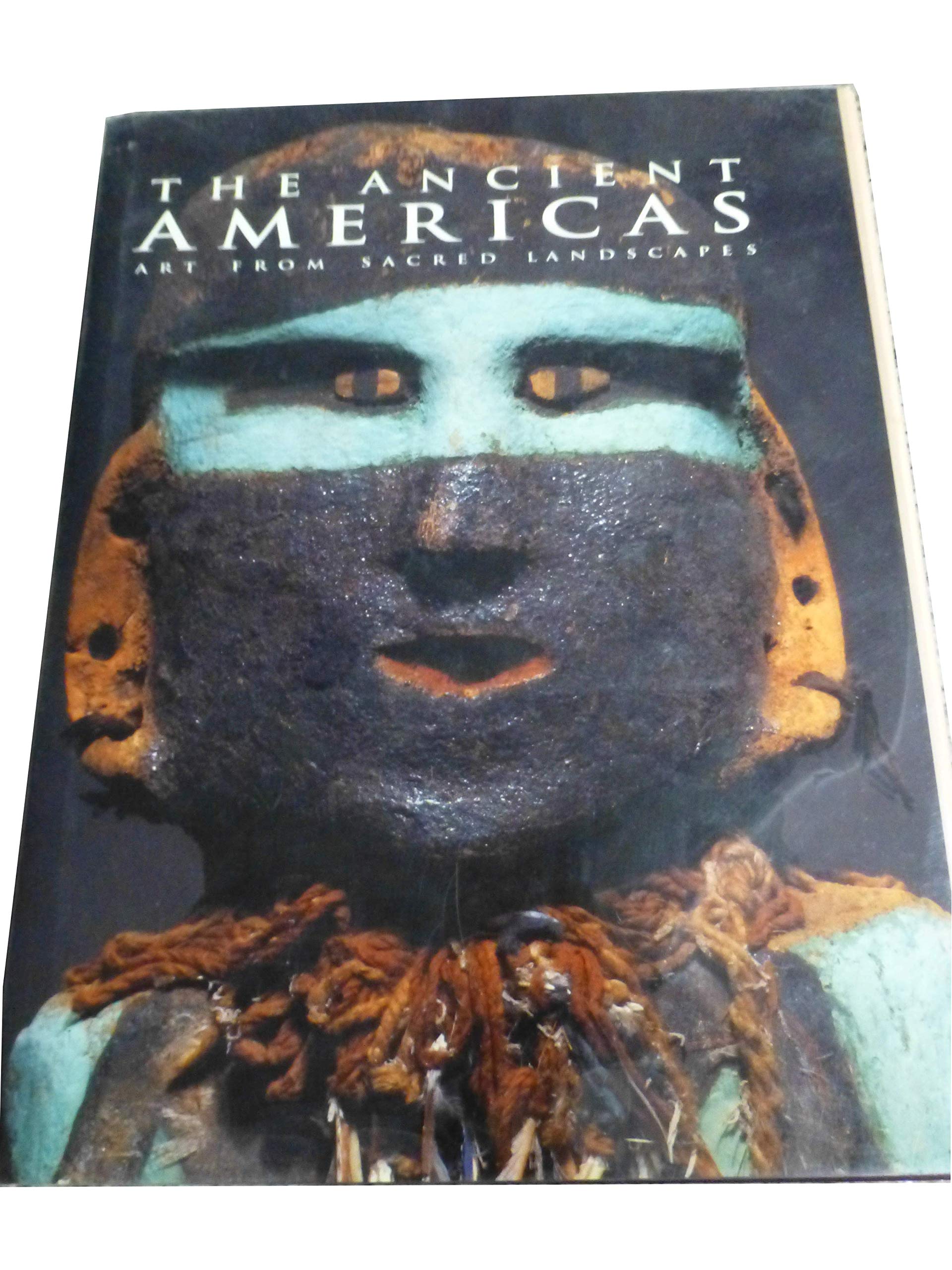 The Ancient Americas: Art from Sacred Landscapes,Used