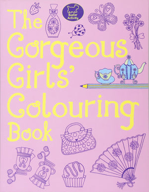 The Gorgeous Girls' Colouring Book,Used