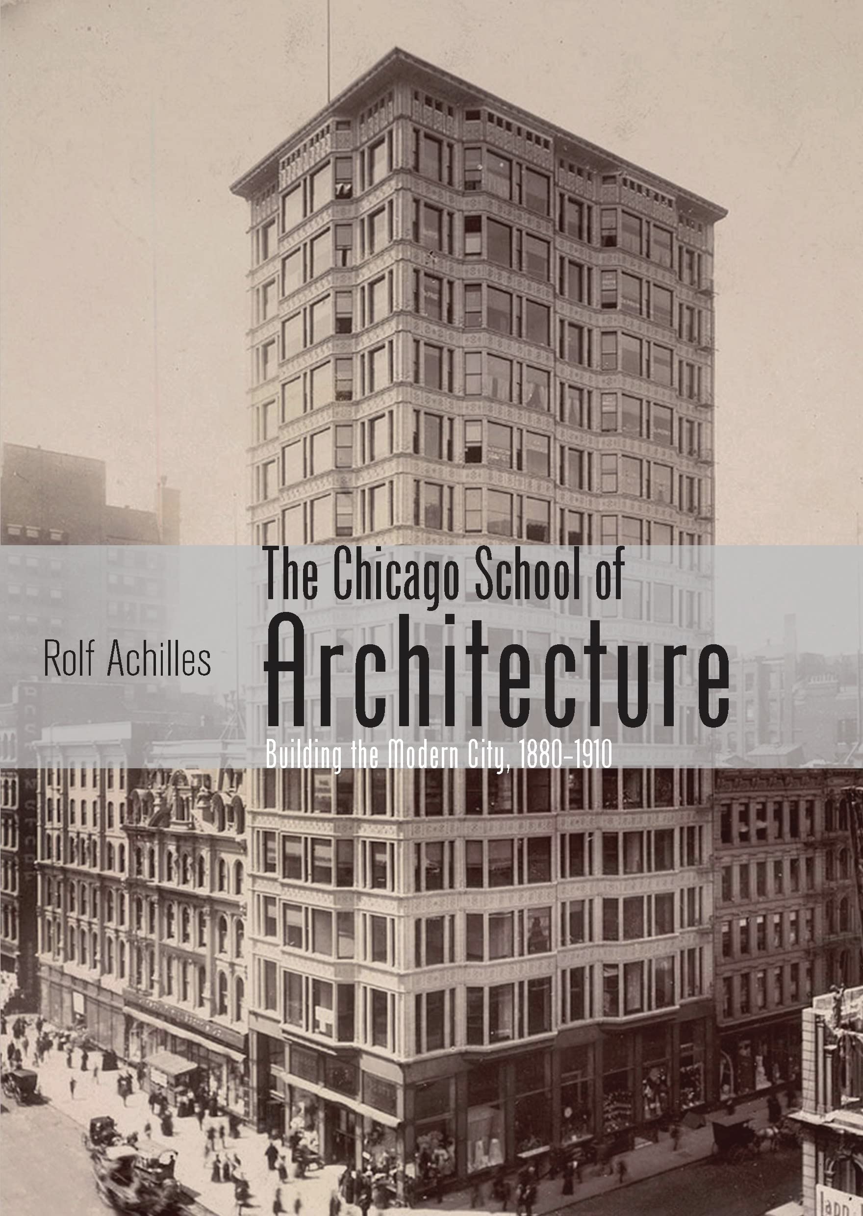 The Chicago School of Architecture: Building the Modern City, 18801910 (Shire Library USA),Used
