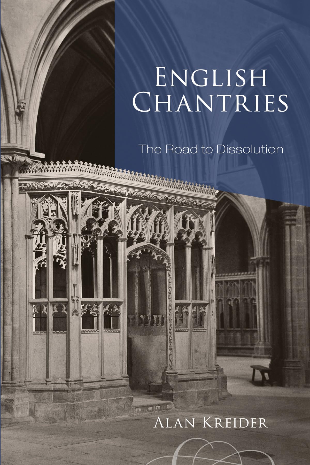 English Chantries: The Road To Dissolution,Used