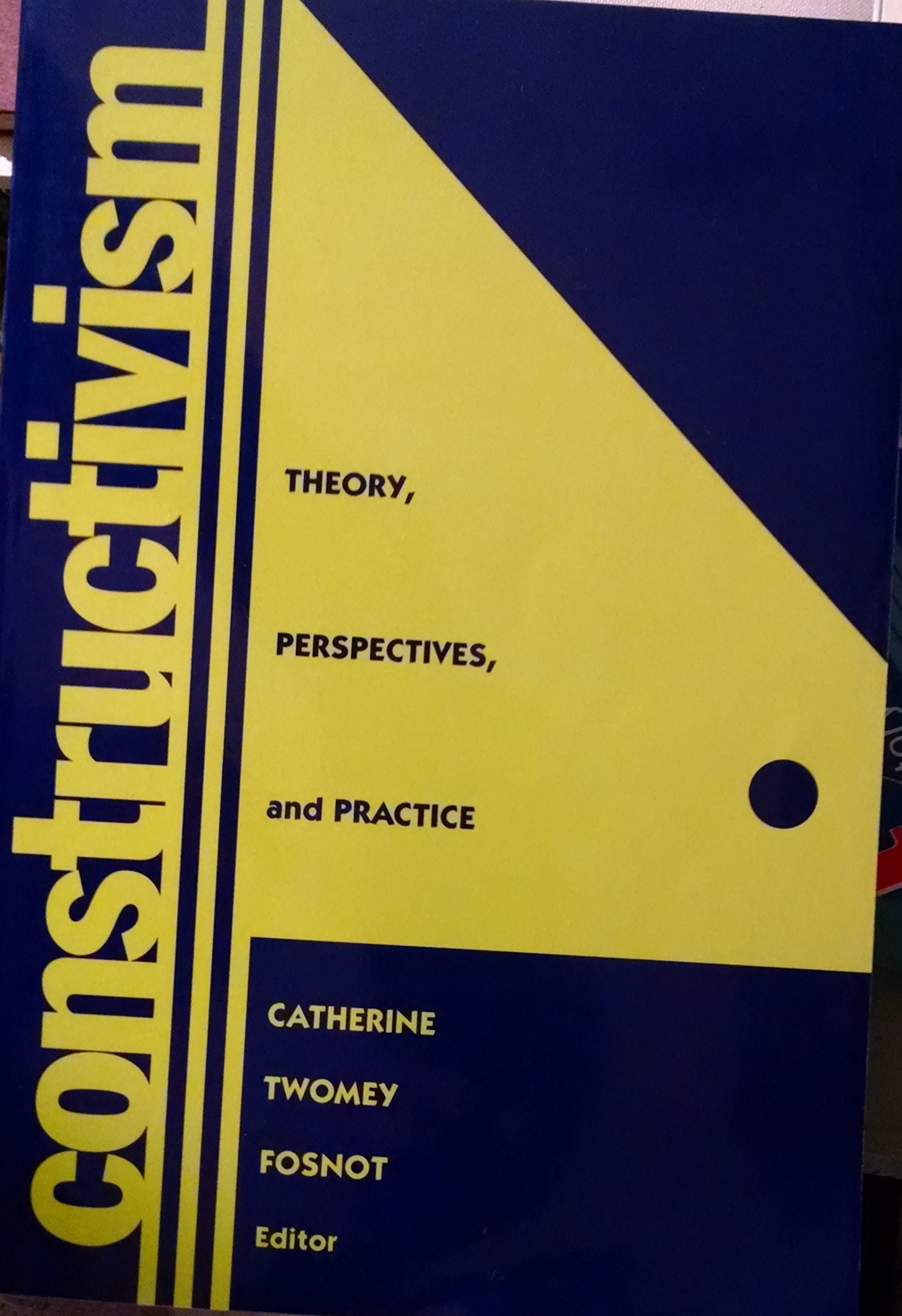 Constructivism : Theory, Perspectives, and Practice,Used