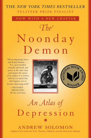 The Noonday Demon: An Atlas of Depression,New