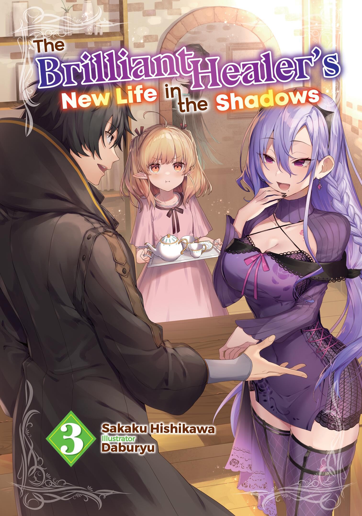 The Brilliant HealerS New Life In The Shadows: Volume 3 (Light Novel)