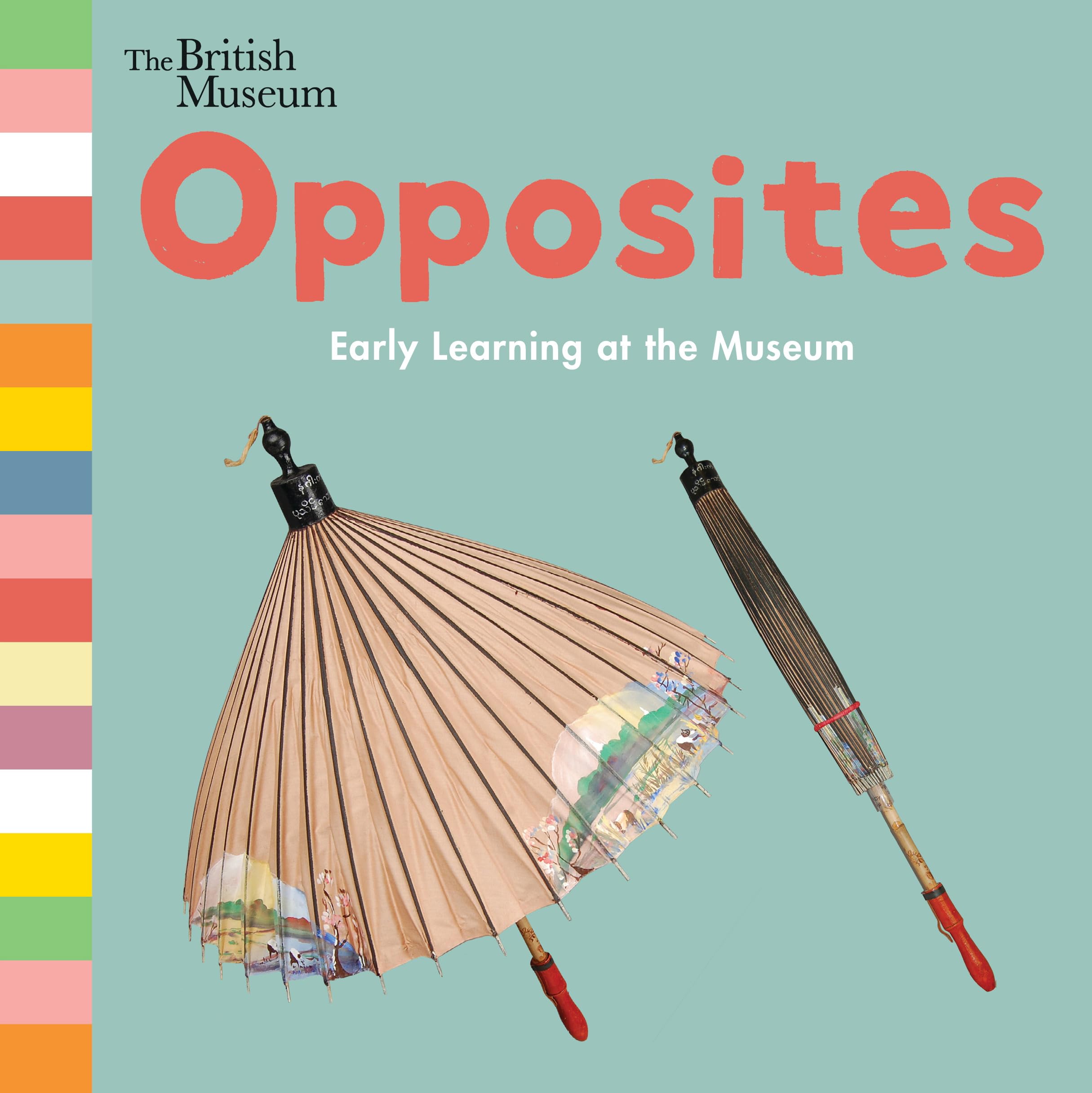 Opposites: Early Learning at the Museum,Used