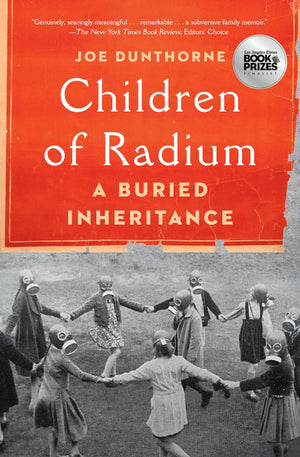 Children Of Radium: A Buried Inheritance