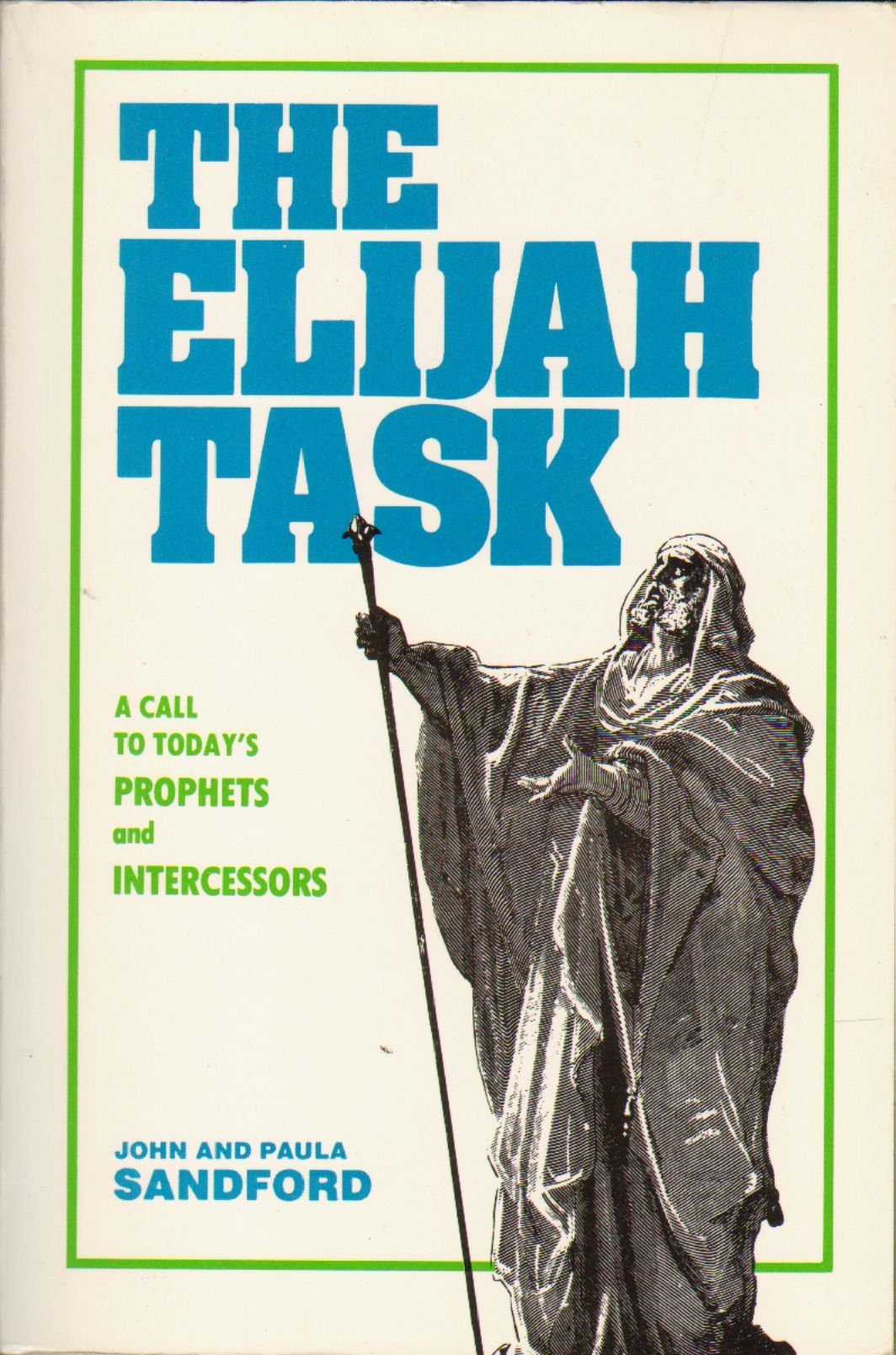 Elijah Task: A Call to Today's Prophets,Used