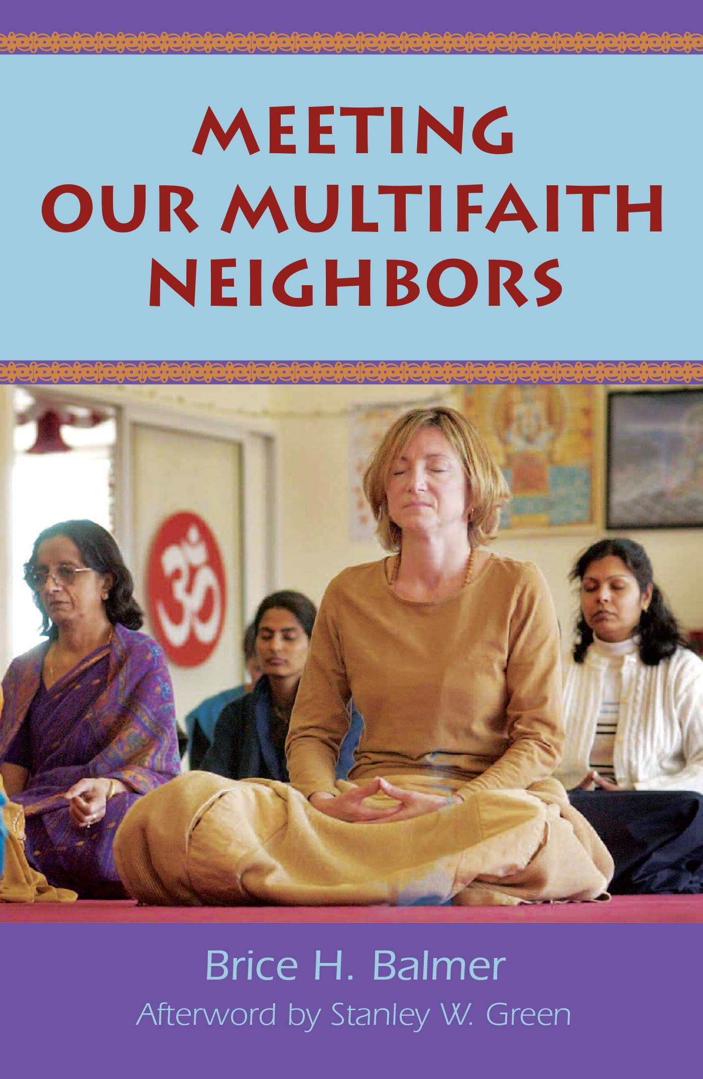 Meeting Our Multifaith Neighbors,New