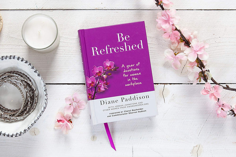 Be Refreshed: A Year of Devotions for Women in the Workplace,Used