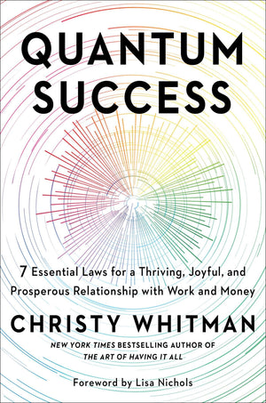 Quantum Success: 7 Essential Laws for a Thriving, Joyful, and Prosperous Relationship with Work and Money,Used