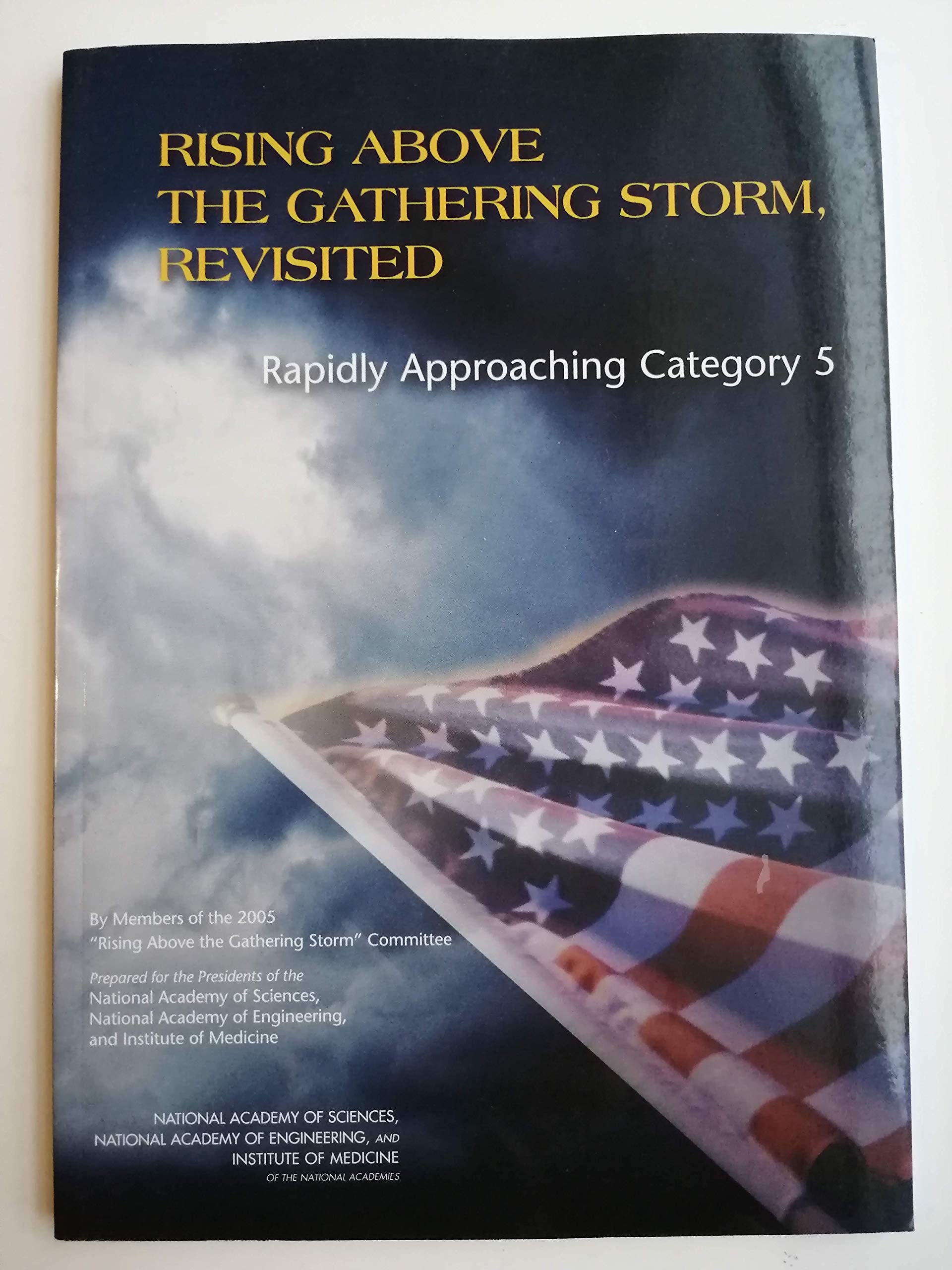 Rising Above the Gathering Storm, Revisited: Rapidly Approaching Category 5,Used