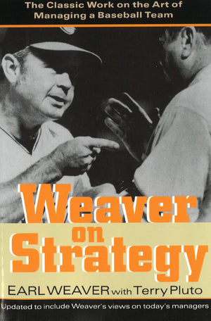 Weaver on Strategy: The Classic Work on the Art of Managing a Baseball Team,Used