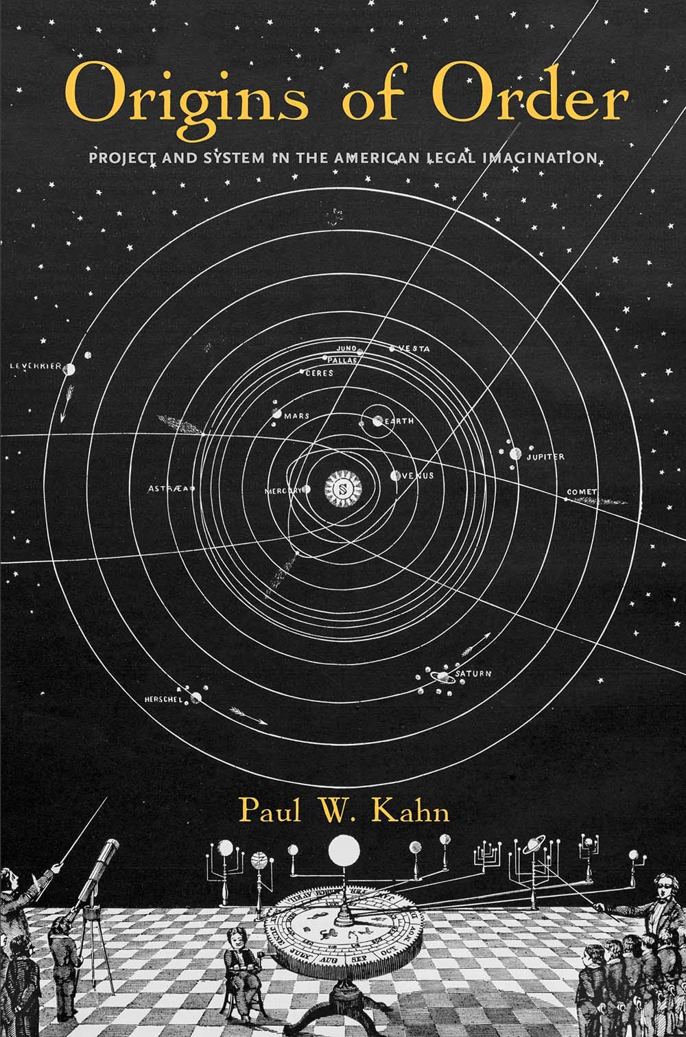 Origins of Order: Project and System in the American Legal Imagination (Yale Law Library Series in Legal History and Reference),Used