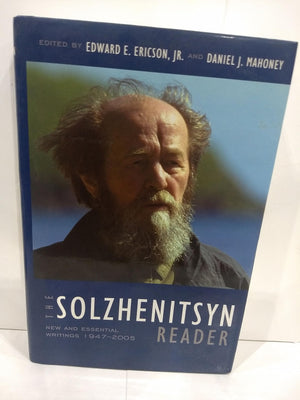 The Solzhenitsyn Reader: New and Essential Writings, 19472005,Used