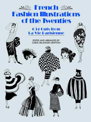 French Fashion Illustrations of the Twenties: 634 Cuts from La Vie Parisienne (Dover Fashion and Costumes),Used