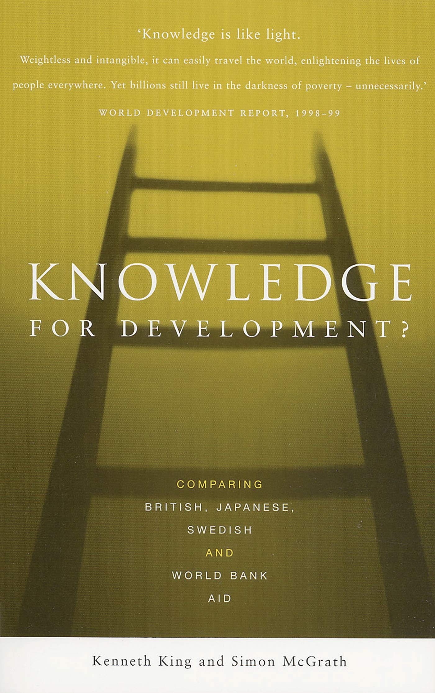 Knowledge for Development?: Comparing British, Japanese, Swedish and World Bank Aid,Used