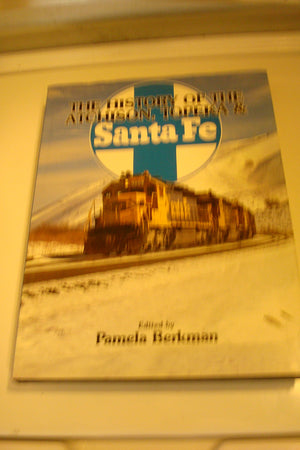 The History of the Atchison, Topeka & Santa Fe (Great Rails Series),Used
