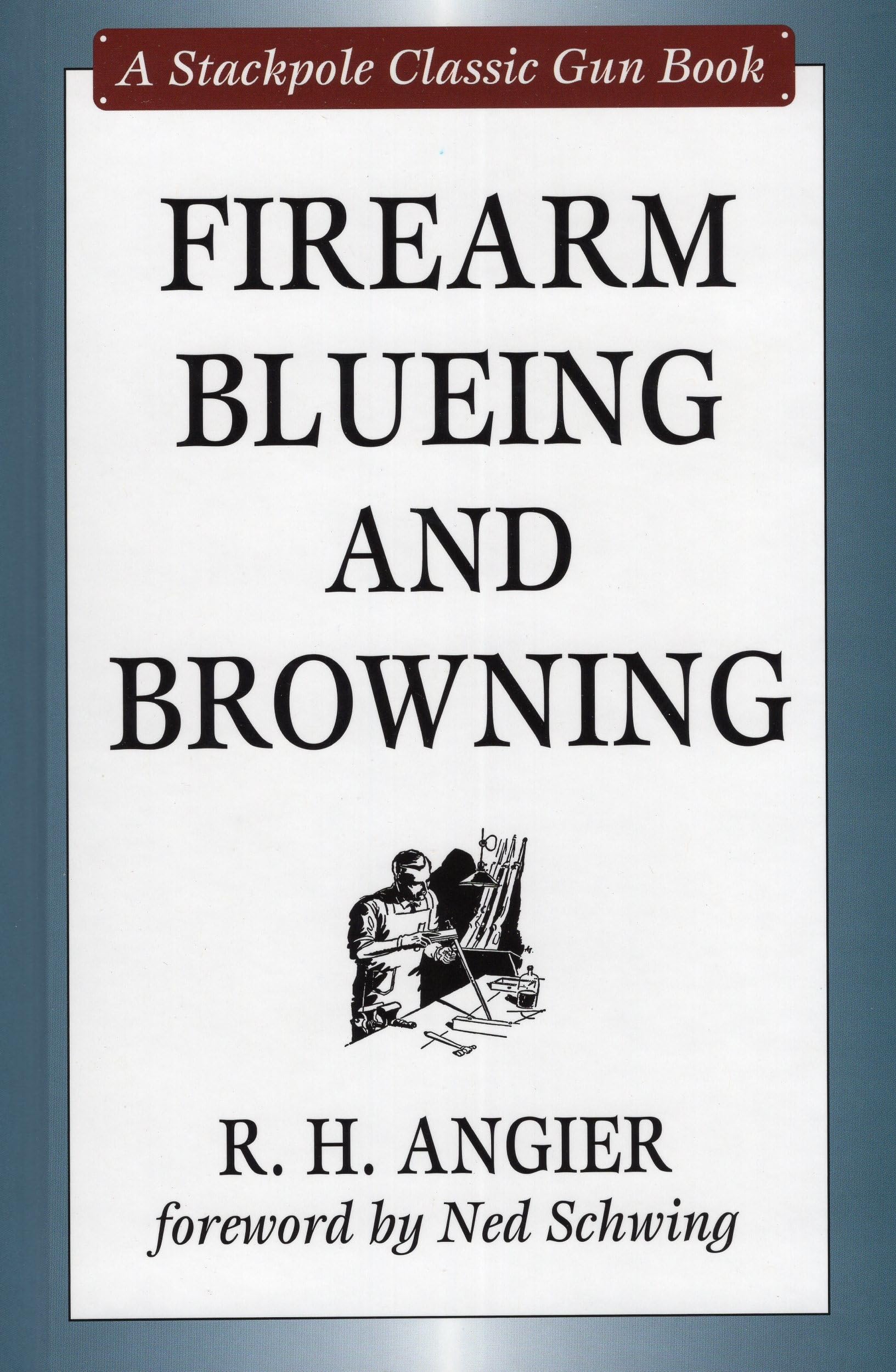 Firearm Blueing and Browning (Stackpole Classic Gun Books),Used