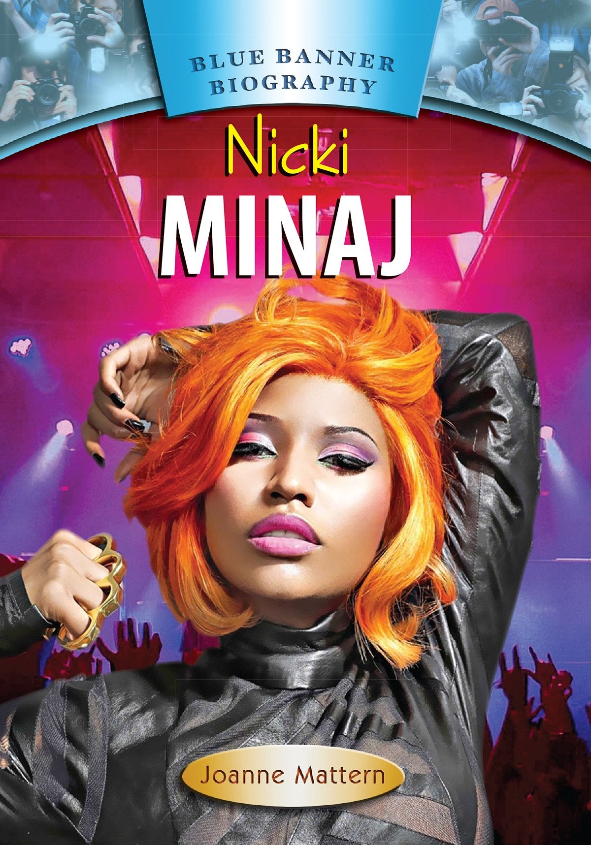 Nicki Minaj (Blue Banner Biography),Used