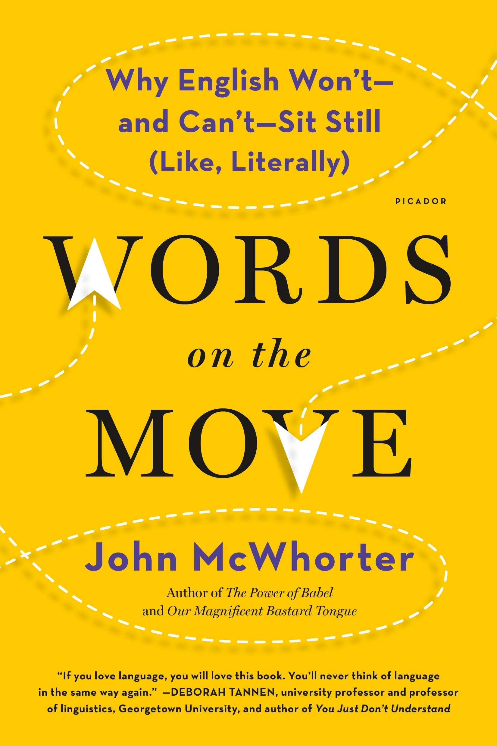 Words On The Move: Why English Won'T  And Can'T  Sit Still (Like, Literally)