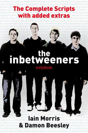 The Inbetweeners Scriptbook: The Complete Scripts with Added Extras,Used