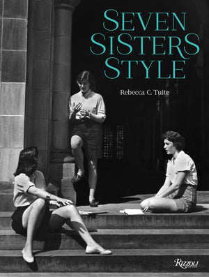Seven Sisters Style: The AllAmerican Preppy Look,Used
