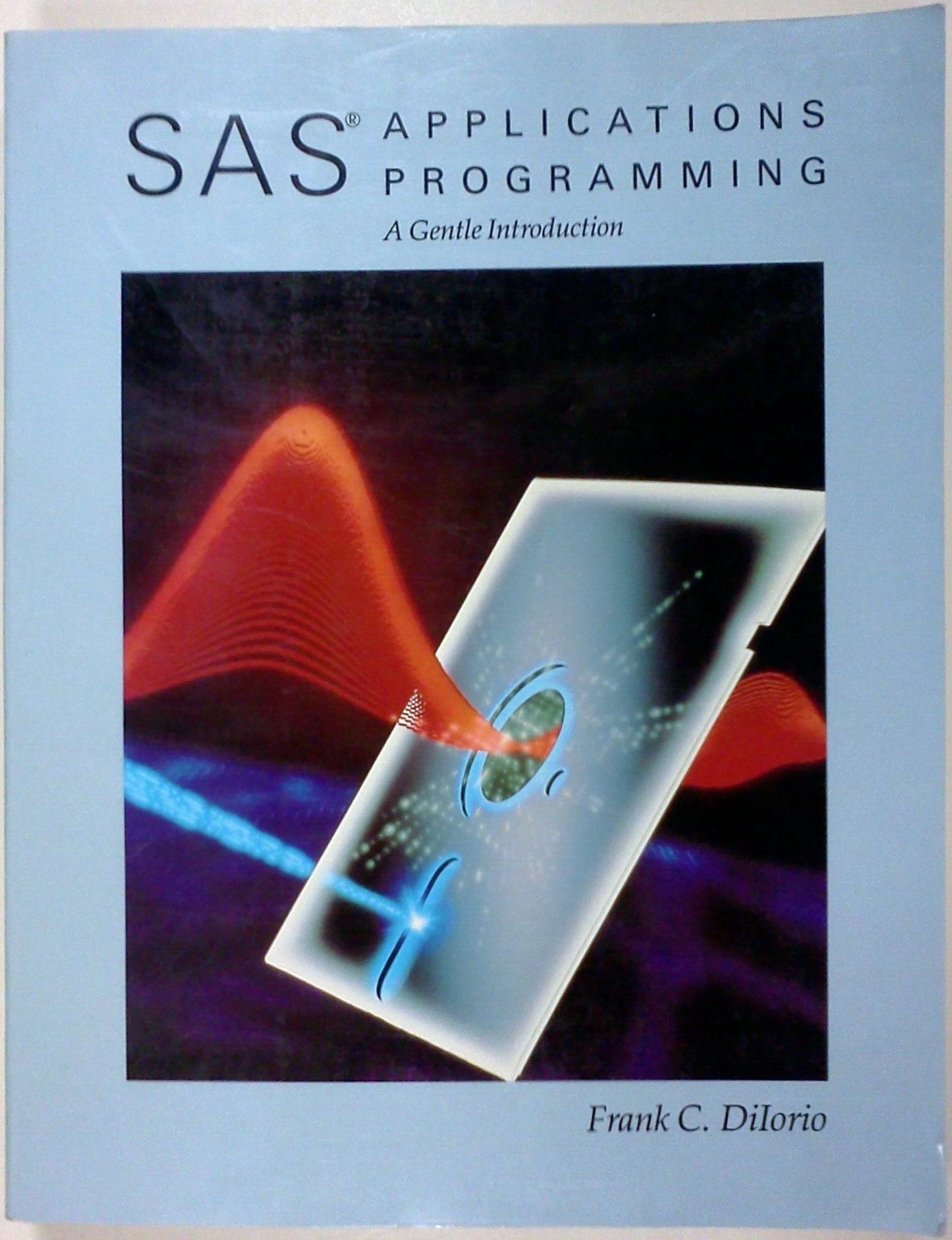 SAS Applications Programming: A Gentle Introduction,New