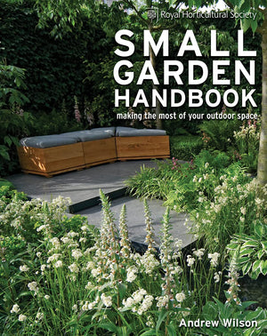 Royal Horticultural Society Small Garden Handbook: Making the Most of Your Outdoor Space,Used