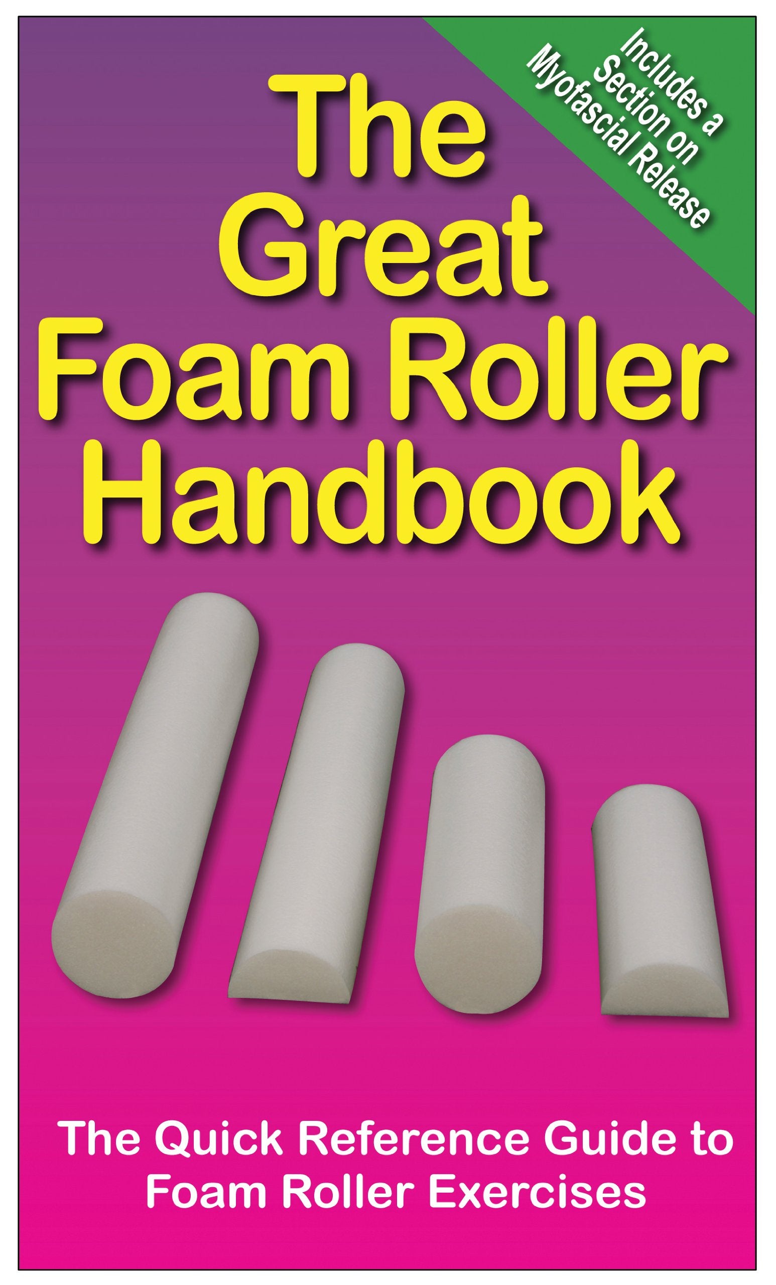 The Great Foam Roller Handbook,Used